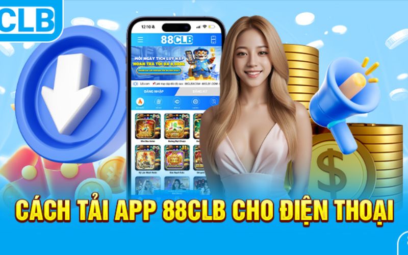 Hướng Dẫn Tải App 88CLB Cho Điện Thoại Android và iOS