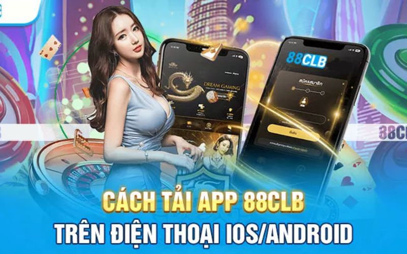 Lợi Ích Khi Tải Ứng Dụng 88CLB Về Máy